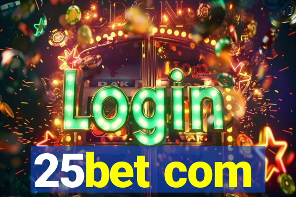 25bet com